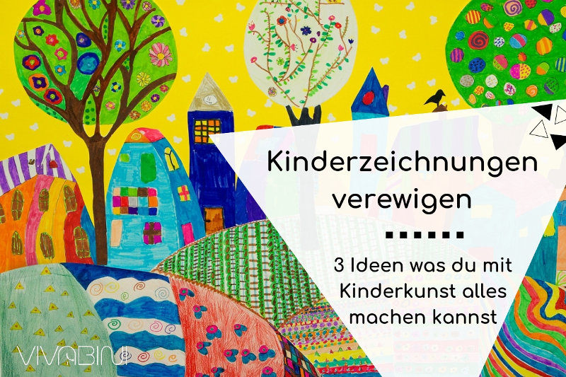 Kinderzeichnungen verewigen