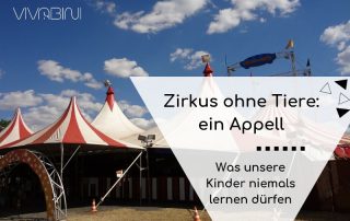 Zirkus ohne Tiere ein Appell