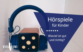 Wie viel und welche Hörspiele für Kinder