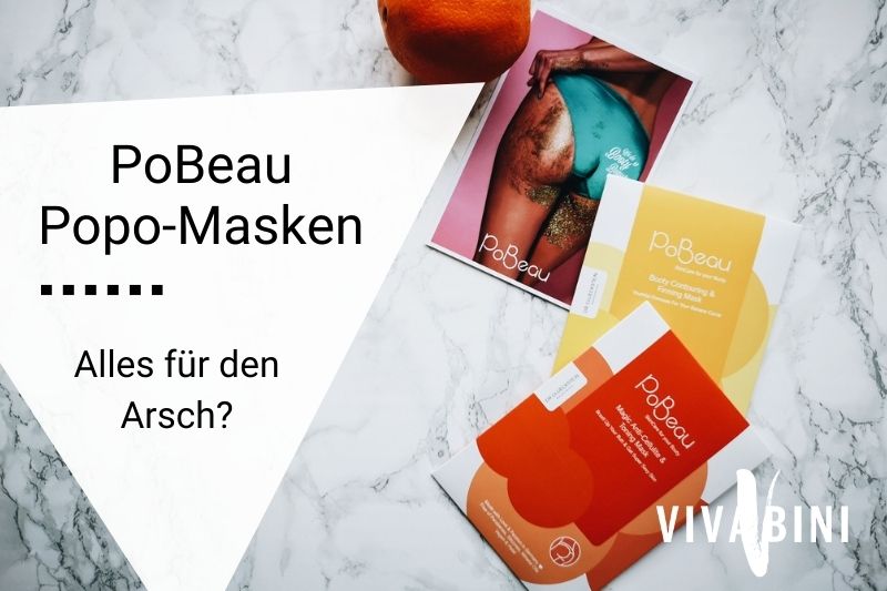 Pobeau Po Masken Im Test Alles Fur Den Arsch Vivabini