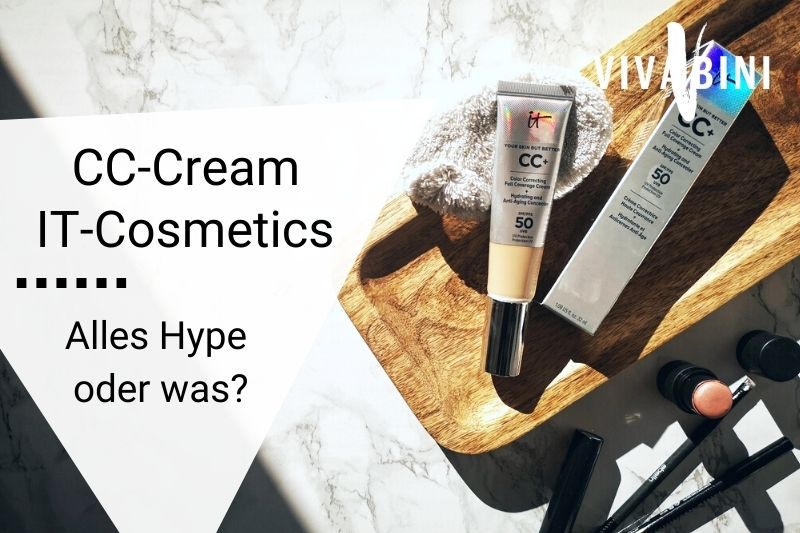 Alles Hype? CC-Cream von IT-Cosmetics im Test