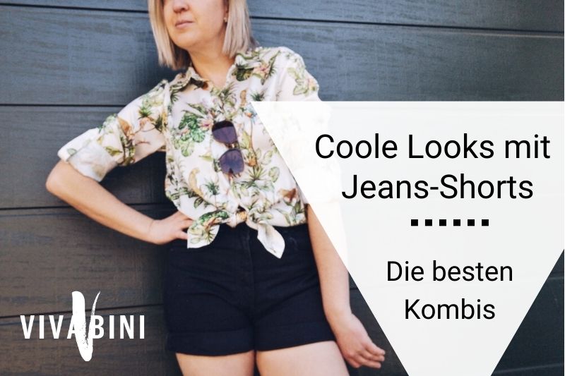 Jeans Shorts kombinieren