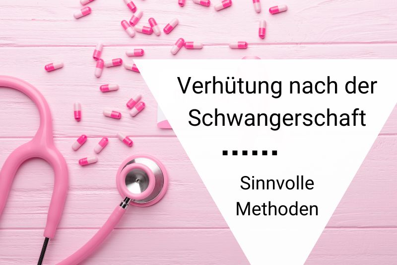 Verhuetung-nach-der-schwangerschaft